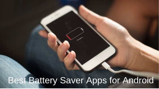 Best Battery Saver Apps for Android